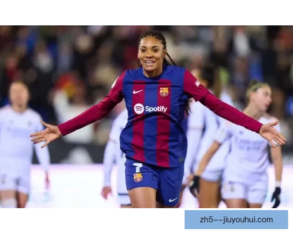 萨尔玛帕拉略洛崛起成巴萨女足锋线未来领军巨星的时代序章